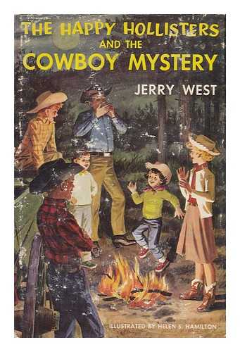 WEST, JERRY - The Happy Hollisters and the Cowboy Mystery. Illustrated by Helen S. Hamilton