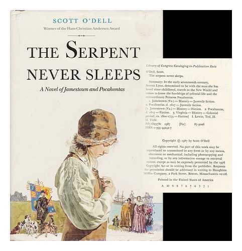 O'DELL, SCOTT (1898-1989). LEWIN, TED (ILLUS. ) - The Serpent Never Sleeps : a Novel of Jamestown and Pocahontas / Scott O'dell ; Illustrations by Ted Lewin