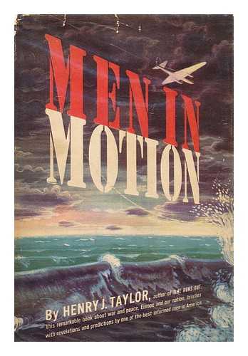 TAYLOR, HENRY JUNIOR (1902-1984) - Men in Motion, by Henry J. Taylor