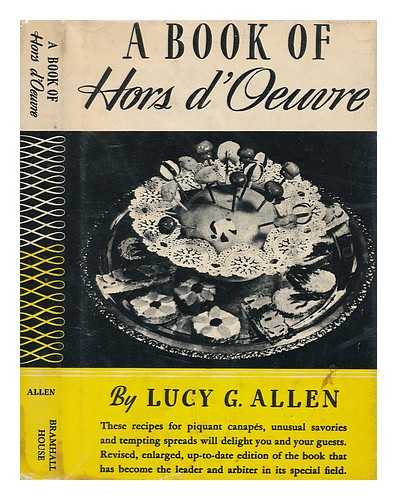 ALLEN, LUCY G. - A Book of Hors D'Oeuvres ... Illustrated