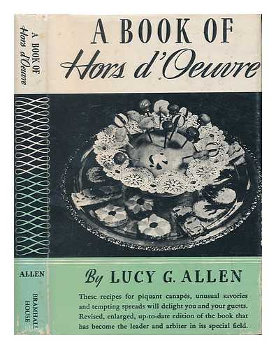 Allen, Lucy G. - A Book of Hors D'Oeuvres ... Illustrated