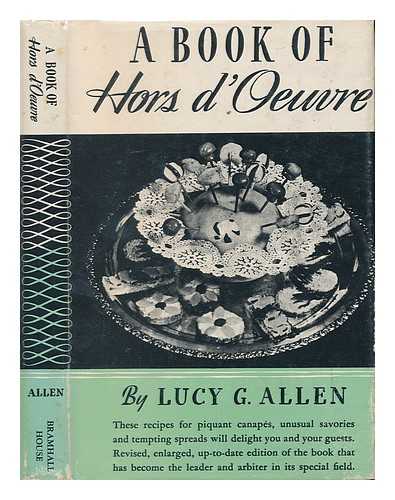 ALLEN, LUCY G. - A Book of Hors D'Oeuvres ... Illustrated