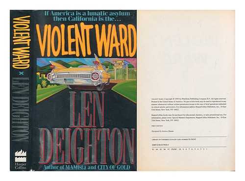 DEIGHTON, LEN (1929-) - Violent Ward / Len Deighton