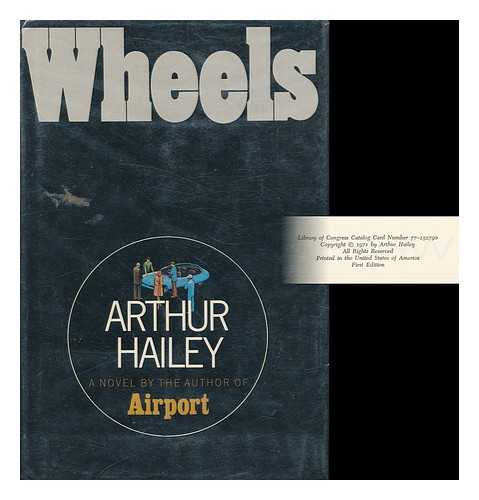 HAILEY, ARTHUR - Wheels