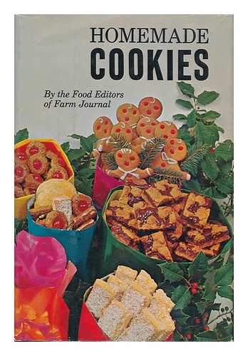 NICHOLS, NELL BEAUBIEN (ED. ) - Homemade Cookies, by the Food Editors of Farm Journal. Edited by Nell B. Nichols. Photography Supervised by Al J. Reagan