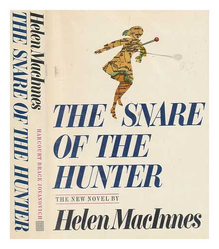 MACINNES, HELEN (1907-1985) - The Snare of the Hunter