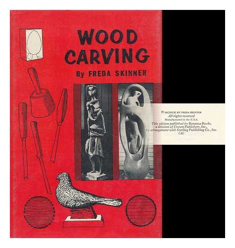SKINNER, FREDA - Wood Carving. Illustrated by Constance Morton
