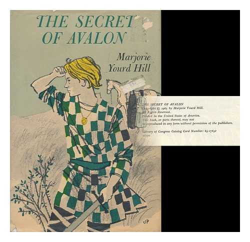 HILL, MARJORIE YOURD - The Secret of Avalon