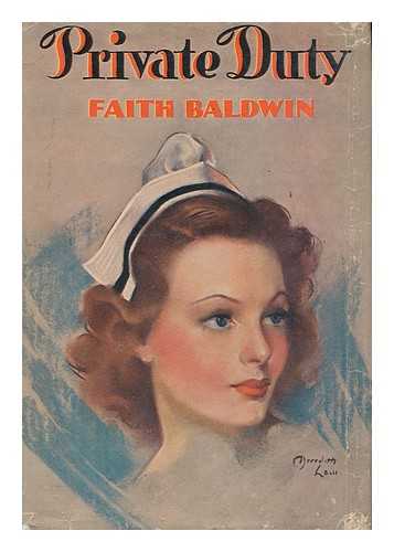 BALDWIN, FAITH (1893-1978) - Private Duty