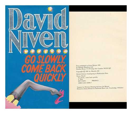 NIVEN, DAVID - Go Slowly, Come Back Quickly