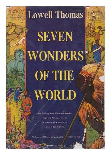 THOMAS, LOWELL (1892-1981) - Seven Wonders of the World