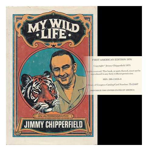 CHIPPERFIELD, JIMMY - My Wild Life / Jimmy Chipperfield