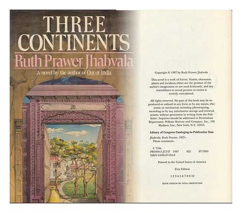 JHABVALA, RUTH PRAWER (1927-) - Three Continents / Ruth Prawer Jhabvala