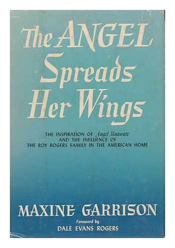 GARRISON, MAXINE - The Angel Spreads Her Wings