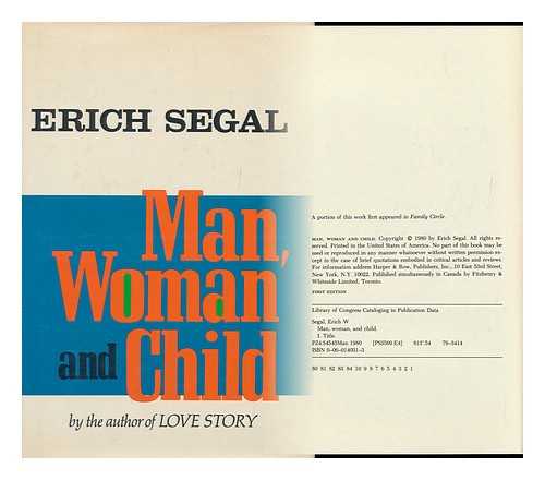 SEGAL, ERICH (1937-2010) - Man, Woman, and Child / Erich Segal