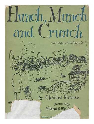 NORMAN, CHARLES. BLOY GRAHAM, MARGARET - Hunch, Mumch and Crunch : More about the Jonquils