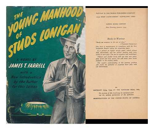 FARRELL, JAMES THOMAS (1904-1979) - The Young Manhood of Studs Lonigan