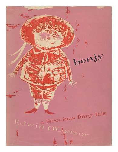 O'CONNOR, EDWIN - Benjy : a Ferocious Fairy Tale / Illustrated by Ati Forberg