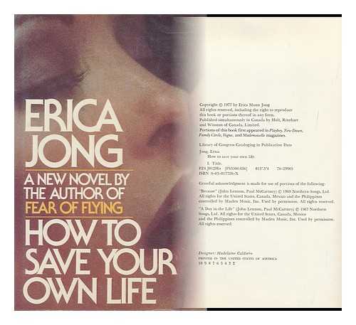 JONG, ERICA - How to Save Your Own Life : a Novel