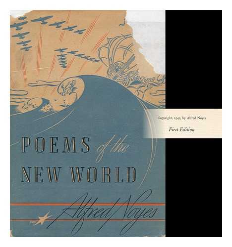 NOYES, ALFRED (1880-1958) - Poems of the New World