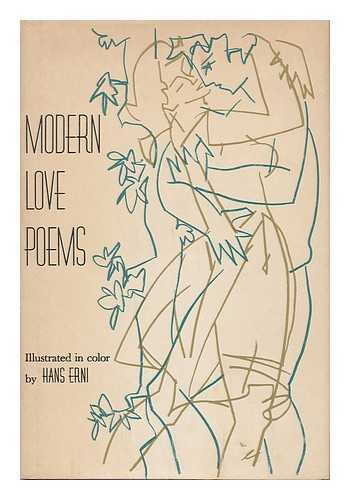 ERNI, HANS (ILLUS. ). KLEMER, D. J. (ED.) - Modern Love Poems. Illustrated by Hans Erni