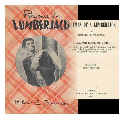 SWANSON, ROBERT E. - Rhymes of a Lumberjack