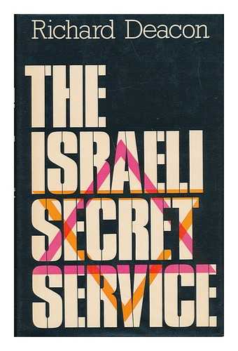 DEACON, RICHARD - The Israeli Secret Service