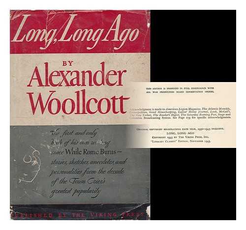 WOOLLCOTT, ALEXANDER (1887-1943) - Long, Long Ago