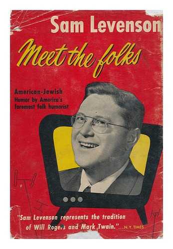 LEVENSON, SAM (1911- ) - Meet the Folks : a Session of American-Jewish Humor with Sammy Levenson