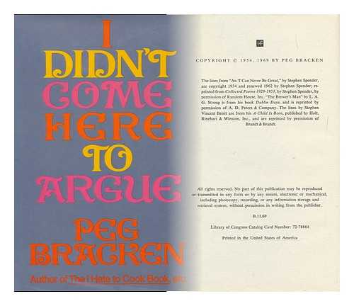 BRACKEN, PEG - I Didn't Come Here to Argue