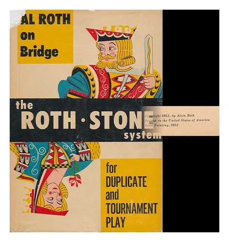 ROTH, ALVIN LEON (1914-2007) - The Roth-Stone System; Al Roth on Bridge