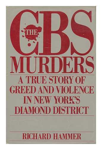 HAMMER, RICHARD (1928- ) - The CBS Murders / Richard Hammer