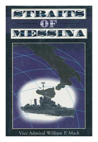 MACK, WILLIAM P. (1915-) - Straits of Messina / William P. Mack