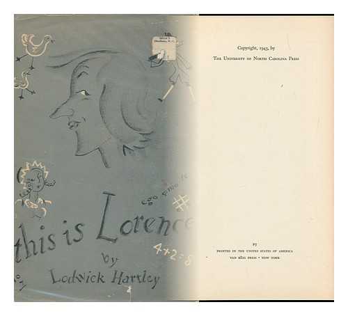 HARTLEY, LODWICK CHARLES (1906-) - This is Lorence; a Narrative of the Reverend Laurence Sterne, by Lodwick Hartley