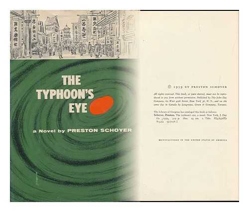 SCHOYER, PRESTON - The Typhoon's Eye, a Novel