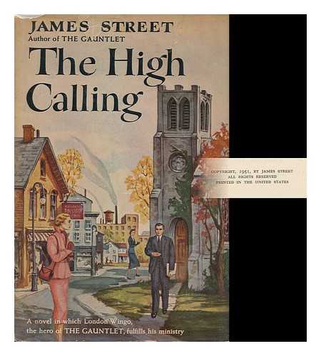 STREET, JAMES HOWELL (1903-1954) - The High Calling