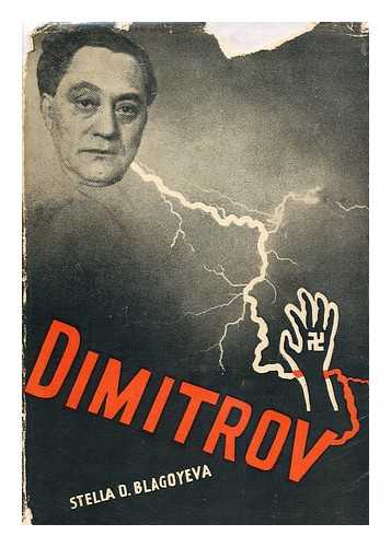 BLAGOYEVA, STELLA D. - Dimitrov : a Biography