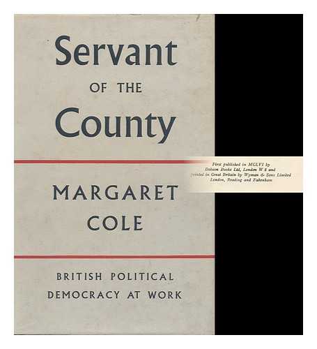 Cole, Margaret (1893-1980) - Servant of the County