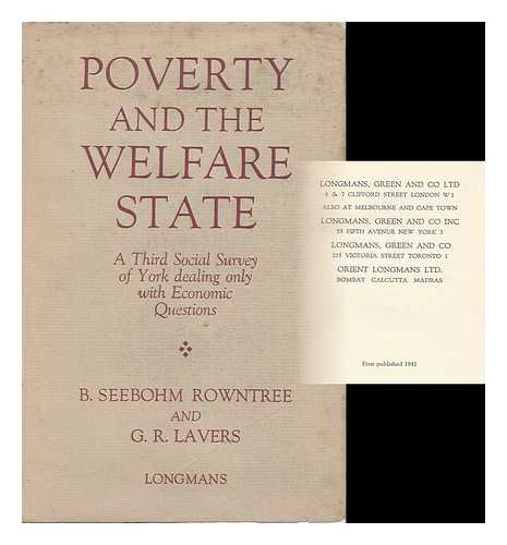 ROWNTREE, BENJAMIN SEEBOHM (1871-1954) - Poverty and the Welfare State, a Third Social Survey of York Dealing Only with Economic Questions, by B. Seebohm Rowntree and G. R. Lavers