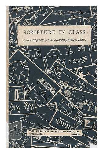 SIMS-WILLIAMS, MICHAEL - Scripture in Class : a New Approach for the Secondary Modern School