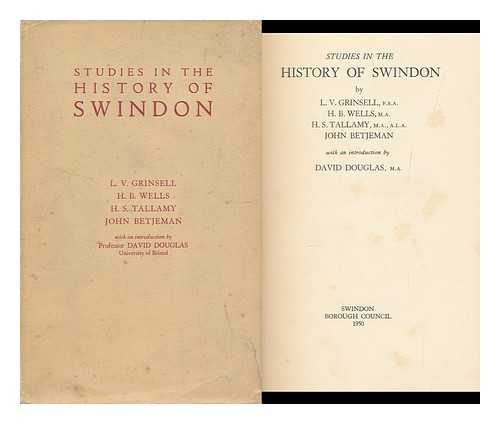 GRINSELL, LESLIE VALENTINE (1907-1995) - Studies in the History of Swindon