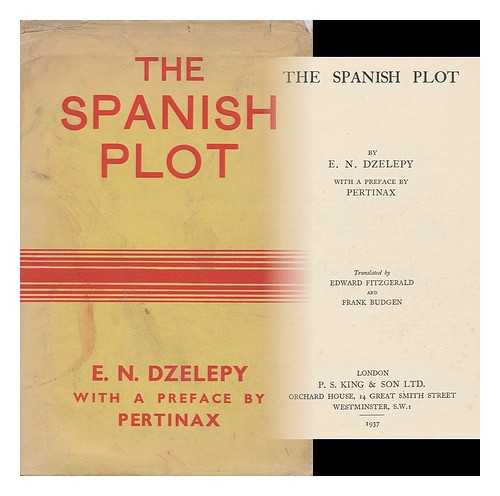 DZELEPY, ELEUTHERE NICOLAS (1892- ) - The Spanish Plot