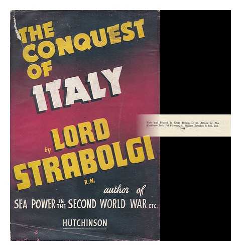 STRABOLGI, JOSEPH MONTAGUE KENWORTHY, BARON (1886-1953) - The Conquest of Italy