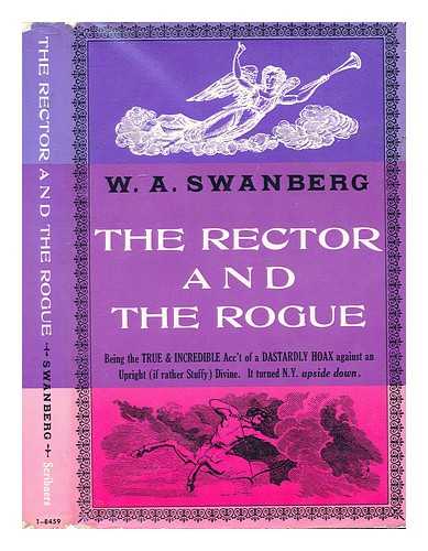 SWANBERG, W. A. - The Rector and the Rogue