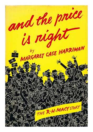 HARRIMAN, MARGARET CASE - And the Price is Right