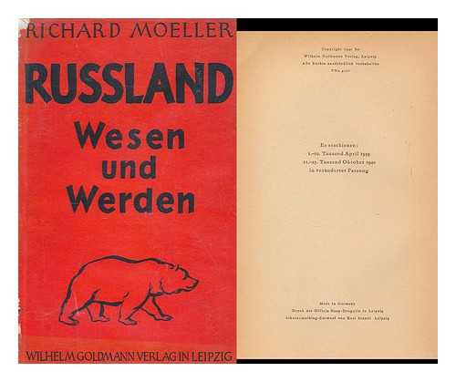 MOELLER, RICHARD (1890-) - Russland : Wesen Und Werden / Von Richard Moeller