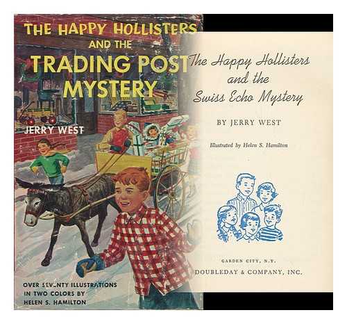 WEST, JERRY - The Happy Holisters and the Trading Post Mystery