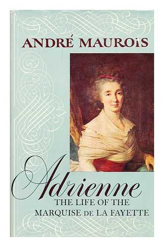 MAUROIS, ANDRE (1885-1967) - Adrienne