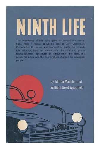 MACHLIN, MILTON. WOODFIELD, WILLIAM READ - Ninth Life