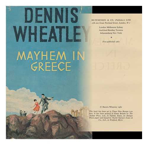 WHEATLEY, DENNIS (1897-) - Mayhem in Greece